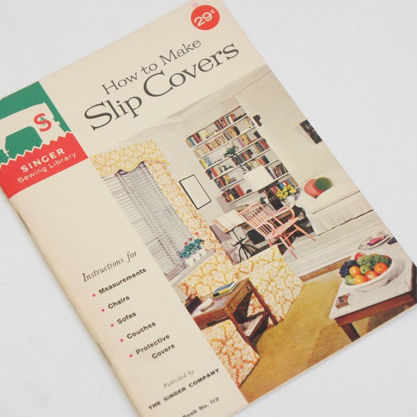 Vintage 1961 Singer Sewing Library How To Make Slip Covers Booklet For Sofas Chairs Mid Century Home Diy