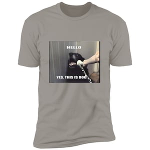 Hello Yes, This is Dog T-shirt Graphic Tee Printed Shirt Tshirt