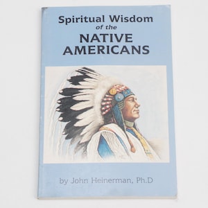 Vintage 80s Book Spiritual Wisdom Of The Native Americans By John Heinerman, Ph.D Gift Collectible