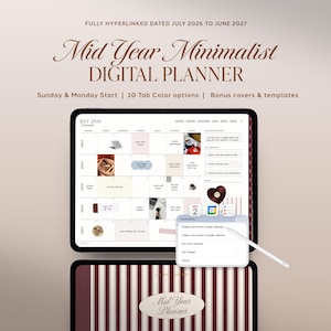 Pode incluir: Um planejador digital exibido na tela de um tablet mostrando uma interface de calendário de julho de 2026 com entradas diárias, uma barra lateral para metas mensais e um menu pop-up. O texto diz Mid Year Minimalist DIGITAL PLANNER.