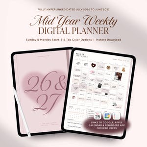 Puede incluir: Una agenda digital mostrada en dos tabletas, con una portada rosa claro con el texto 26 & 27 y una página de horario semanal. El texto dice Mid Year Weekly DIGITAL PLANNER, FULLY HYPERLINKED DATED JULY 2026 TO JUNE 2027 y LINKS TO GOOGLE, APPLE CALENDAR & REMINDERS APP.
