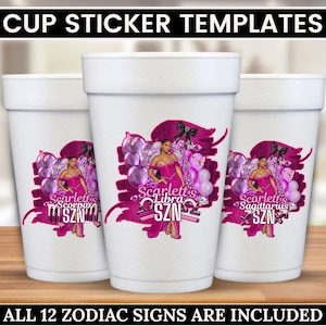 12 SZN Styrofoam Cup Sticker Template Bundle, Editable Pink Party Cup Template Zodiac Styrofoam Cup, Cup Sticker Template, Custom Party Cups