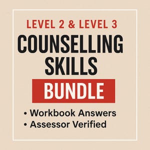 May include: A beige graphic with the text "LEVEL 2 & LEVEL 3 COUNSELLING SKILLS BUNDLE" in black and red. Below the bundle title are the words "Workbook Answers" and "Assessor Verified."