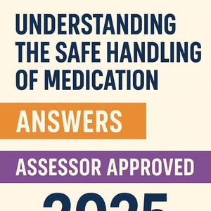 May include: A blue, orange, and purple certificate with the text "Level 2 Certificate in Understanding the Safe Handling of Medication Answers Assessor Approved 2025".