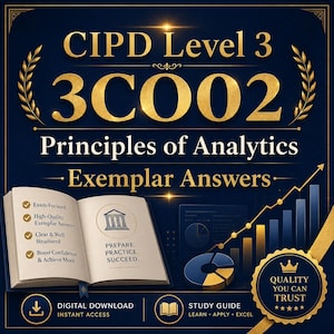 Könnte beinhalten: Eine digitale Download-Grafik mit dem Text "CIPD Level 3 3C002 Principles of Analytics Exemplar Answers". Ein offenes Buch zeigt "Prepare. Practice. Succeed." und Aufzählungszeichen. Ein goldenes Siegel lautet "Quality You Can Trust."