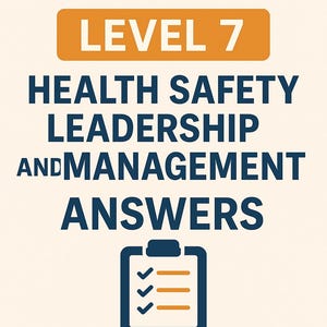 Antwoorden op gezondheids- en veiligheidsmanagement van NVQ Level 7: door beoordelaar geverifieerd (digitale download, editie 2025)