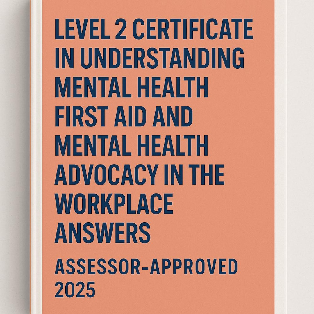 Mental Health First Aid Certificate Level 2: Workplace Study Guide ...
