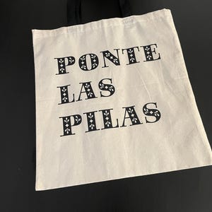 PONTE LAS PILAS ! free shipping. 15x16 lightweight canvas tote bag .