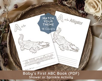 Baby's First ABC Book: Printable Alphabet Baby Shower Activity, 1st Birthday Guest Book Alternative, Theme Covers, Memory Keepsake PDF