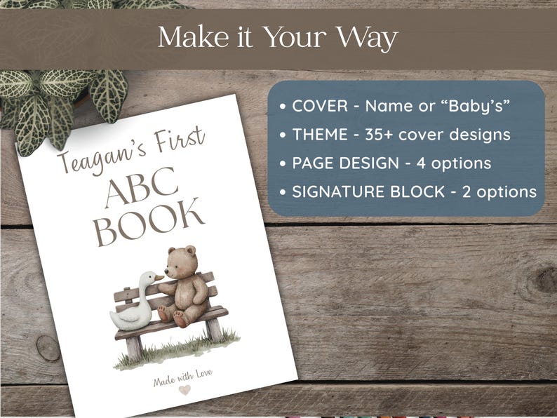 A personalized ABC book with the text "Teagan's First ABC BOOK" featuring a watercolor illustration of a bear and a goose on a bench. The book offers customizable options for the cover, theme, page design, and signature block.