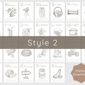 May include: Black and white illustrations of an alphabet with corresponding images, including an apple, beehive, carrot, dill pickles, eggs, fence, gardening, hat, ice, jam, kohlrabi, lemons, market stand, and nectarine. The text "Style 2" is in the center.