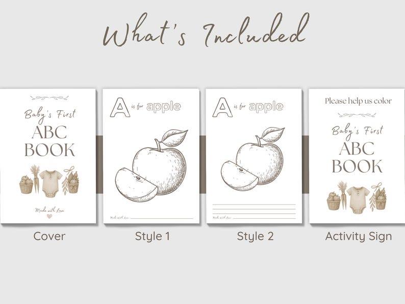 May include: A set of four printable pages for a baby's first ABC book. The cover features the text "Baby's First ABC BOOK" with illustrations. Two pages show an apple with the letter "A". The last page is an activity sign.