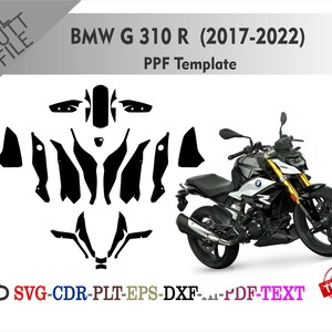 May include: A black and silver BMW G 310 R motorcycle with gold accents, next to a black PPF template. The template is for the BMW G 310 R model years 2017-2022. The image includes the text "ALL CUT FILE" and "TESTED".