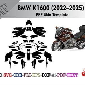 May include: An image shows a motorcycle skin template for a BMW K1600 (2022-2025). The design is black, with a photo of the motorcycle in brown and silver. Text includes "ALL CUT FILE", "PPF Skin Template", and file type options.