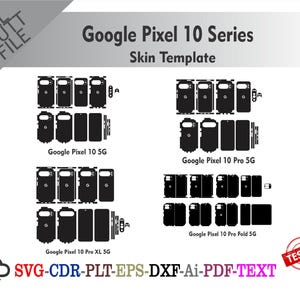 May include: A white graphic with black outlines of Google Pixel 10 series phone skins. The image includes templates for the 10 5G, 10 Pro 5G, 10 Pro XL 5G, and 10 Pro Fold 5G models. The image also includes the text "SVG-CDR-PLT-EPS-DXF-Ai-PDF-TEXT".