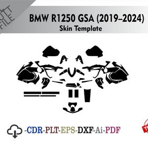 May include: Black and white skin template for a BMW R1250 GSA motorcycle, model years 2019-2024. The image includes the text "ALL CUT FILE" and file type icons for CDR, PLT, EPS, DXF, Ai, and PDF formats. A red "TESTED" seal is also present.