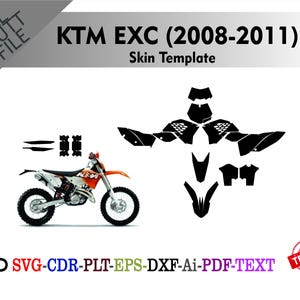 May include: A white background features a KTM EXC (2008-2011) skin template. The image includes a motorcycle, black cut file shapes, and text that reads "KTM EXC (2008-2011) Skin Template". The image also includes the text "SVG-CDR-PLT-EPS-DXF-Ai-PDF-TEXT" and a "TESTED" stamp.