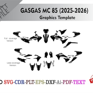 May include: A white background displays a black graphics template for a GASGAS MC 85 (2025-2026) motorcycle. The template includes full and less coverage versions. Text includes "Graphics Template" and file type options.