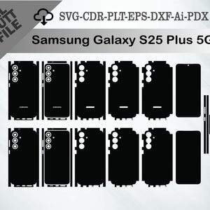May include: Black vector cut files for a Samsung Galaxy S25 Plus 5G phone. The image shows multiple phone skin templates, including back panels, camera cutouts, and screen protectors. The text "Samsung Galaxy S25 Plus 5G" is displayed.