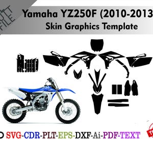 May include: A Yamaha YZ250F (2010-2013) skin graphics template. The image shows a blue and white dirt bike and a black template layout. Text includes "ALL CUT FILE", "Yamaha YZ250F (2010-2013) Skin Graphics Template", and file type abbreviations.