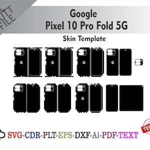 May include: Black skin template for Google Pixel 10 Pro Fold 5G. The image shows various cut files for phone skins, including outlines for the phone's front, back, and camera. The text "Google Pixel 10 Pro Fold 5G Skin Template" is visible.
