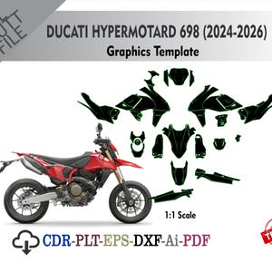 May include: A digital graphics template for a Ducati Hypermotard 698 (2024-2026) motorcycle, featuring a red motorcycle illustration and black decal outlines with green borders. Includes text: DUCATI HYPERMOTARD 698 (2024-2026), Graphics Template, 1:1 Scale, CDR-PLT-EPS-DXF-Ai-PDF.