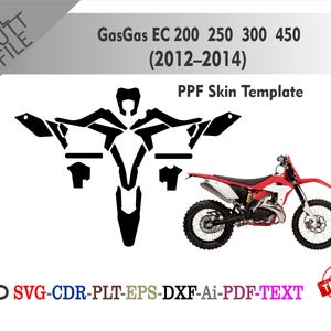 Könnte beinhalten: Auf weißem Hintergrund befindet sich eine schwarze PPF-Skin-Vorlage für GasGas EC 200, 250, 300 und 450 Motorräder von 2012-2014. Ein rotes und weißes Motorrad ist neben der Vorlage abgebildet. Text enthält "SVG-CDR-PLT-EPS-DXF-Ai-PDF-TEXT".