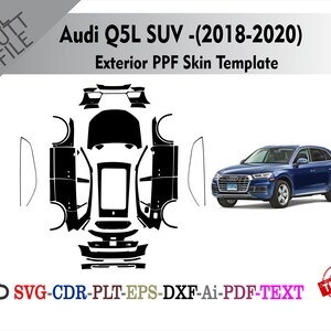 May include: A blue Audi Q5L SUV (2018-2020) with a black PPF skin template. The image includes the text "Audi Q5L SUV - (2018-2020) Exterior PPF Skin Template" and "SVG-CDR-PLT-EPS-DXF-Ai-PDF-TEXT".