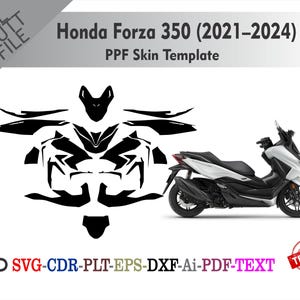 Op de afbeelding: Een wit en zwarte Honda Forza 350 scooter met een PPF skin template. De template is zwart en toont het ontwerp van het snijbestand. De tekst op de afbeelding luidt "Honda Forza 350 (2021-2024) PPF Skin Template".