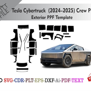 May include: A Tesla Cybertruck (2024-2025) Crew Pu Exterior PPF Template is shown. The image includes a silver Cybertruck, black PPF templates, and text that reads "SVG-CDR-PLT-EPS-DXF-Ai-PDF-TEXT" and "TESTED".