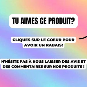 May include: Image with French text on a colourful background. The text includes phrases like "Do you like this product?" and "Click on the heart for a discount!" A black arrow points towards the text. The bottom of the image has a logo.