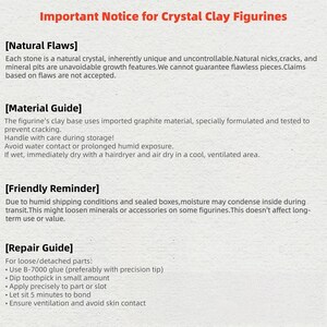 May include: A white paper with text titled "Important Notice for Crystal Clay Figurines." The text details natural flaws, material care, friendly reminders, and repair instructions for crystal clay figurines.