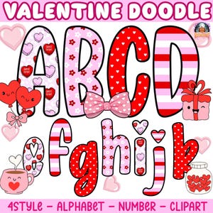 May include: A Valentine's Day-themed digital graphic featuring the alphabet, numbers, and clipart. The letters are decorated with hearts, flowers, and bows in pink and red. The image includes the text "VALENTINE DOODLE".