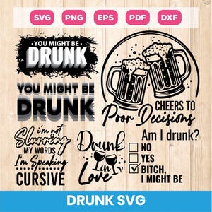 Drunk Svg Bundle, You might be drunk svg, Drunk humor clipart, Drinking Quote Svg, Alcohol Svg, Svg files for Cricut, Laser Cutfile, Png Eps