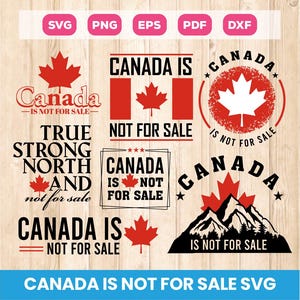 Canada is niet te koop Svg, Canada Day Svg, True North Strong Svg, Canadian Svg, Proud to be Canadian Svg, Canada 51e staat Svg, Cricut