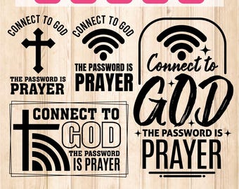 Conéctate con Dios: La contraseña es la oración. Paquete SVG. Frases de adoración SVG. Oración SVG. Conéctate con Dios SVG. Religioso SVG. Cristiano. Cricut, PNG.