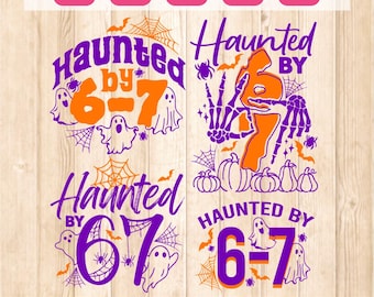 Haunted by 6-7 Halloween Svg Bundle, Spooky Meme Svg, Six Seven 6 7 Meme Svg, Trendy Halloween Svg, Pumpkin Ghost Png, Sublimation, Png