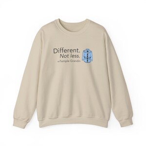 Different Not Less Sweatshirt, Temple Grandin Quote Crewneck, Autism Acceptance Gift, Neurodiversity Unisex Sweatshirt Bild 4