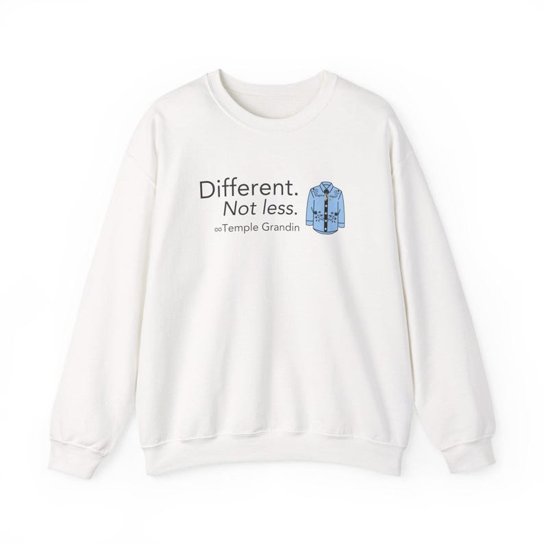Different Not Less Sweatshirt, Temple Grandin Quote Crewneck, Autism Acceptance Gift, Neurodiversity Unisex Sweatshirt Bild 1
