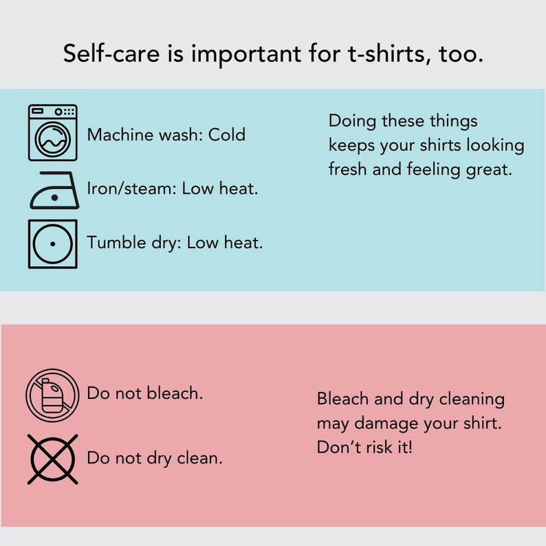 Pu&ograve; includere: Un'infografica con il testo Self-care is important for t-shirts, too. Include icone per lavaggio a freddo, stiratura a bassa temperatura, asciugatura a bassa temperatura, non candeggiare e non lavare a secco, con istruzioni per la cura.
