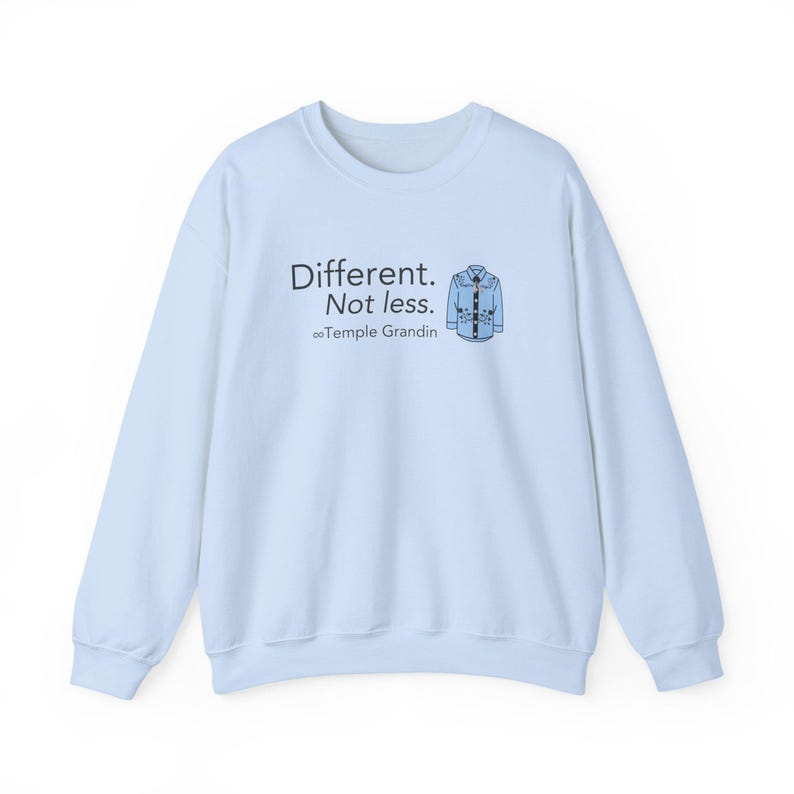 Different Not Less Sweatshirt, Temple Grandin Quote Crewneck, Autism Acceptance Gift, Neurodiversity Unisex Sweatshirt Bild 6
