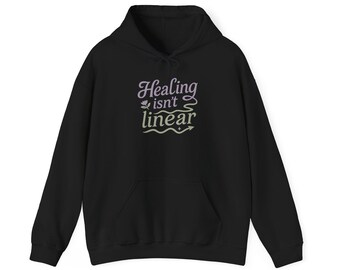 Healing Isn't Linear Hoodie, Mental Health Awareness Sweatshirt, Therapy and Recovery Gift, Self Care Unisex Hooded Sweatshirt