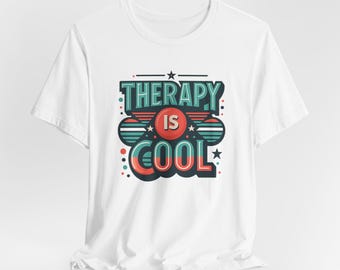 Therapy is Cool Tee, Mental Health Awareness Shirt