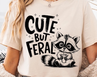 Cute but Feral PNG, Funny Aesthetic Sublimation, Sassy Digital Design Clipart, Wild and Cute PNG, Retro Funny Sublimation, Sassy Feral PNG