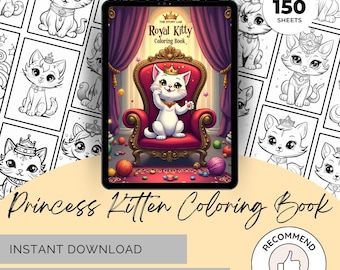Princess Kitten Coloring Book: 150 Royal Cat Fantasy Pages (Printable PDF)