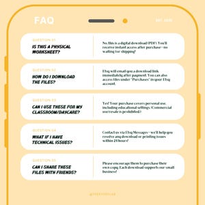 May include: A yellow and white digital FAQ page with the text "FAQ" in a black font. The page is divided into five sections, each with a question and answer. The questions are: "Is this a physical worksheet?", "How do I download the files?", "Can I use these for my classroom/daycare?", "What if I have technical issues?", and "Can I share these files with friends?"