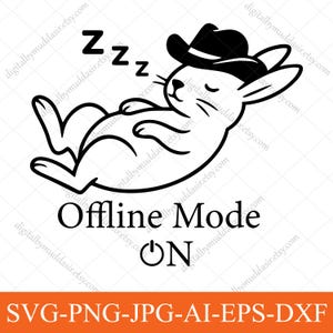 May include: A black and white illustration of a sleeping rabbit wearing a cowboy hat. The text "Offline Mode ON" is below the rabbit, with "Zzz" above it. The image is a digital design, likely for a t-shirt or sticker.