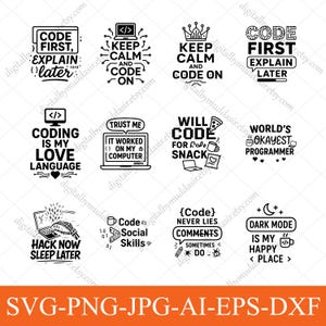 May include: A set of black and white digital designs featuring coding-themed quotes and graphics. Includes phrases such as "Keep Calm and Code On" and "Hack Now, Sleep Later." Ideal for programmers and tech enthusiasts.