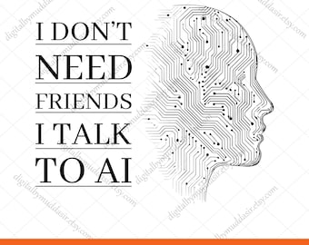Knstliche Intelligenz SVG, AI-Zitat-Shirt-Design, AI-Roboter Computer  Technologie Silhouette Clip Art Cut File, Ai Fan Png, Instant Download -  Etsy.de