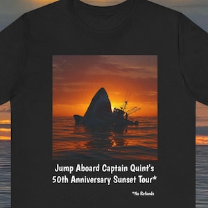 Captian Quint&#39;s 50th Tee, Funny tshirt, 50th Anniversary Shirt, Unisex Tshirt Gift Idea, Movie Lover Graphic Tee, Novelty Movie Fan Top, Pun